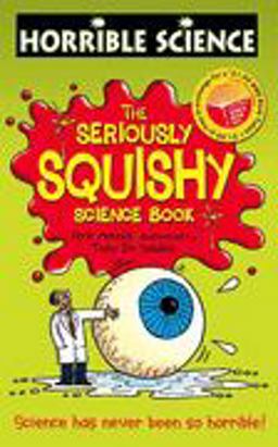 The Seriously Squishy Science Book