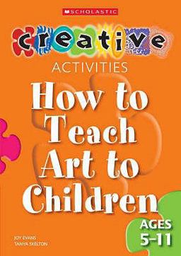 How to Teach Art to Children