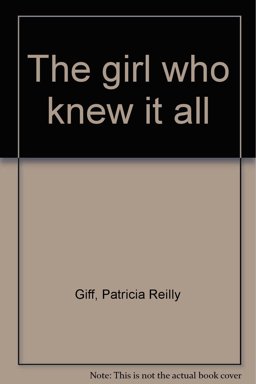 The Girl Who Knew It All