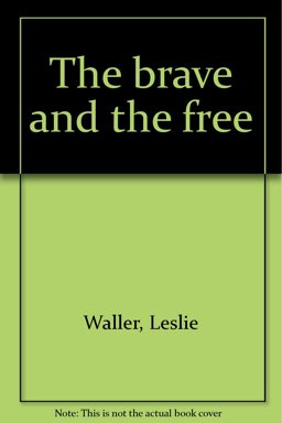 The Brave and the Free