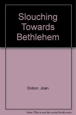 Slouching Towards Bethlehem