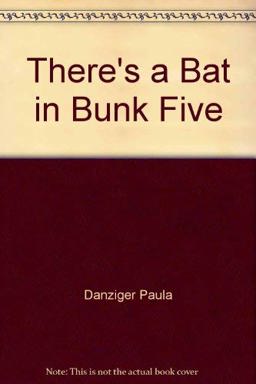 There's a Bat in Bunk Five