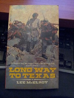 Long Way to Texas Long Way to Texas