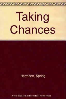 Taking Chances