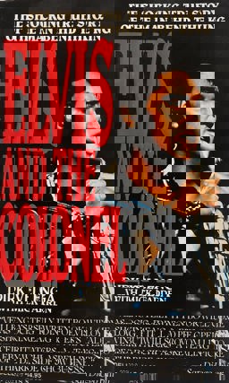 Elvis and the Colonel Elvis and the Colonel