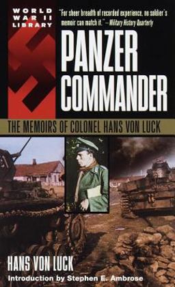 Panzer Commander The Memoirs of Colonel Hans Von Luck  9780440208020 Front Cover