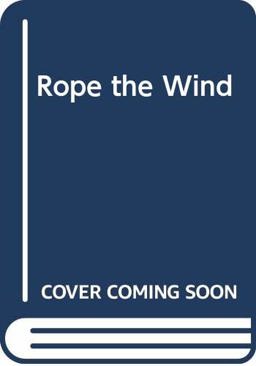 Rope the Wind