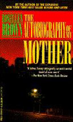 The Autobiography of My Mother The Autobiography of My Mother
