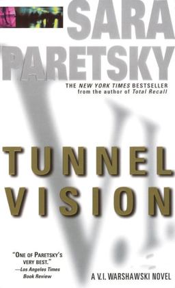 Tunnel Vision A V. I. Warshawski Novel  9780440217527 Front Cover