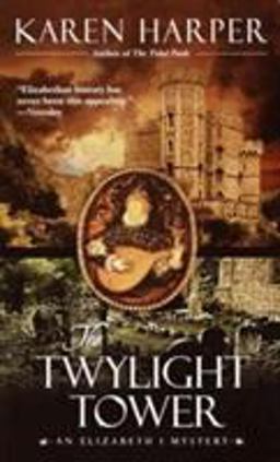 Twylight Tower An Elizabeth I Mystery  9780440235927 Front Cover