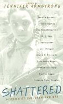 Shattered Stories of Children and War  9780440237655 Front Cover