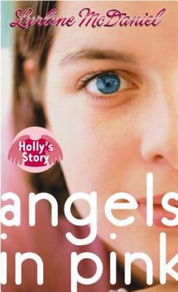 Angels in Pink: Holly's Story  9780440238676 Front Cover