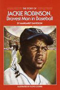 The Story of Jackie Robinson The Story of Jackie Robinson