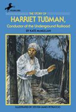 Story of Harriet Tubman Conductor of the Underground Railroad  9780440404002 Front Cover