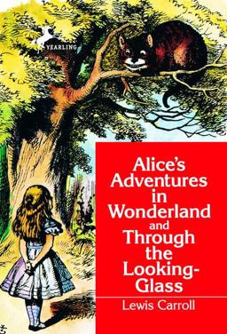 Alice in Wonderland and Through the Looking Glass
