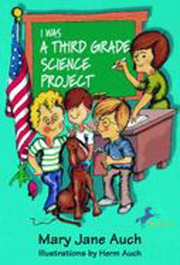 I Was a Third Grade Science Project