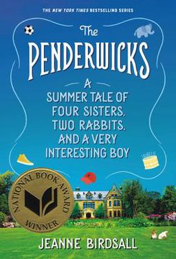 Penderwicks A Summer Tale of Four Sisters, Two Rabbits, and a Very Interesting Boy  9780440420477 Front Cover