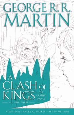 A Clash of Kings: the Graphic Novel: Volume Three