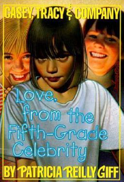 Love, from the Fifth-Grade Celebrity Love, from the Fifth-Grade Celebrity