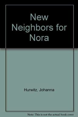 New Neighbors for Nora