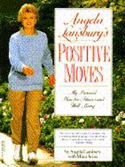 Angela Lansbury's Positive Moves