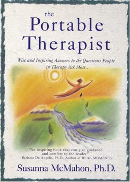 Portable Therapist Wise and Inspiring Answers to the Questions People in Therapy Ask the Most...  9780440506034 Front Cover