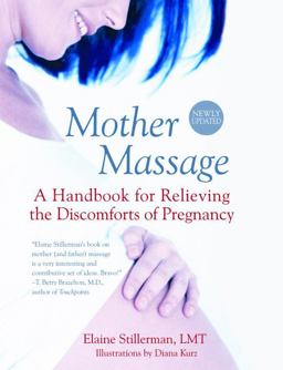 Mother Massage A Handbook for Relieving the Discomforts of Pregnancy  9780440507024 Front Cover