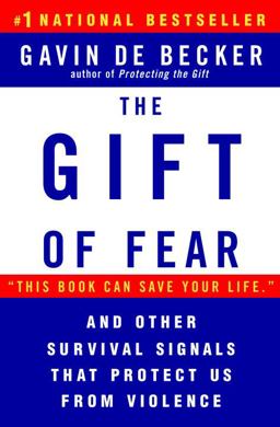Gift of Fear And Other Survival Signals That Protect Us from Violence  9780440508830 Front Cover