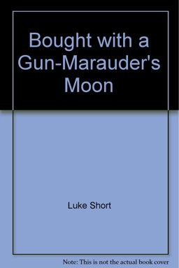 Bought with a Gun and Marauders' Moon