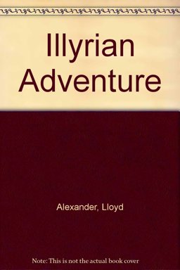 The Illyrian Adventure
