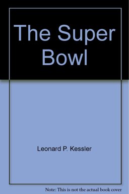 The Super Bowl The Super Bowl
