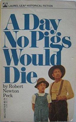 A Day No Pigs Would Die