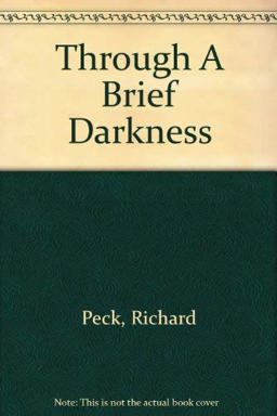 Through a Brief Darkness