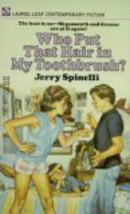 Who Put That Hair in My Toothbrush?