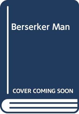 Berserker Man