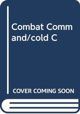 Combat Command and the Cold Cash War