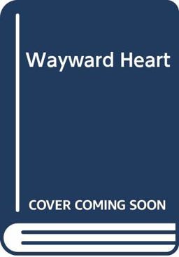 The Wayward Heart