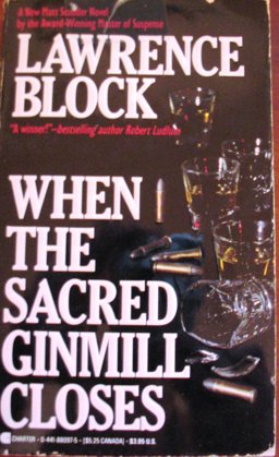 When the Sacred Ginmill Closes