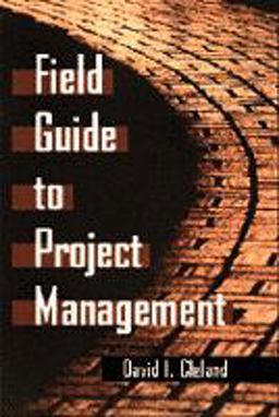 Field Guide to Project Management