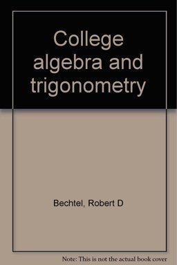 College Algebra and Trigonometry