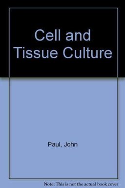 Cell and Tissue Culture