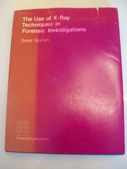 The Use of X-Ray Techniques in Forensic Investigation