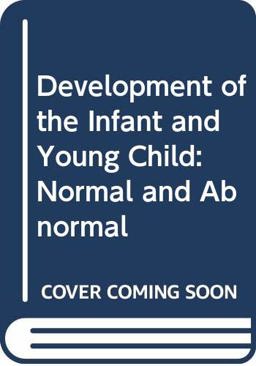 Development of the Infant and Young Child