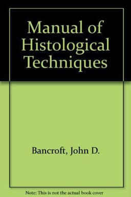 Manual of Histological Techniques