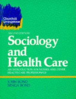 Sociology and Health Care Sociology and Health Care