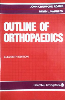 Outline of Orthopaedics Outline of Orthopaedics