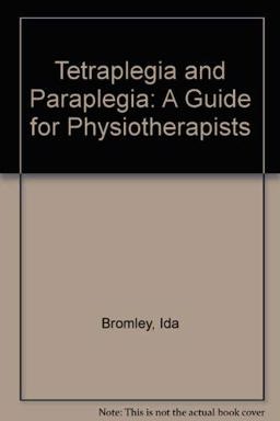 Tetraplegia and Paraplegia : A Guide for Physiotherapists 4th 9780443042157 Front Cover