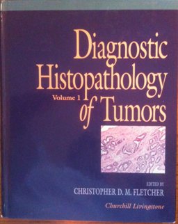 Diagnostic Histopathology of Tumors  9780443042959 Front Cover