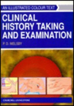 Clinical History Taking and Examination An Illustrated Colour Text  9780443043284 Front Cover