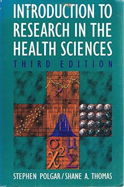 Introduction to Research in the Health Sciences 3rd 9780443050398 Front Cover